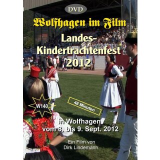 Landeskindertrachtenfest in Wolfhagen 2012 in HDV Länge: 48 min